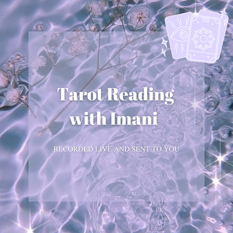 30 Min Tarot Reading with Imani